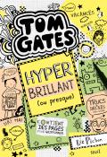 Tom Gates. Hyper brillant (ou presque)