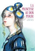 La princesse au don perdu