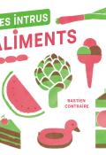 Les intrus aliments