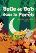 Bulle et Bob dans la forêt