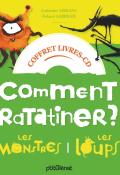 Comment ratatiner les monstres et les loups