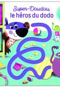 Super-doudou le héros du dodo