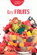 Les exposés illustrés gourmands. Les fruits