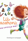 Lili Macaroni. je suis comme je suis