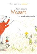 Je découvre Mozart et ses instruments