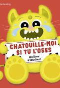 Chatouille-moi si tu l'oses. un livre à toucher