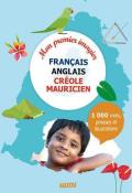 Mon premier imagier français / anglais / créole mauricien