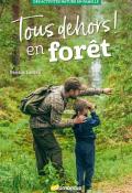 tous dehors en foret