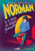 Norman n'a pas de super-pouvoir-benaouda-livre jeunesse