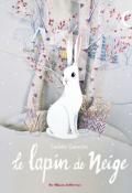 le lapin de neige-garoche-livre jeunesse