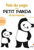 Fais du yoga avec Petit Panda et sa maman-Iriyama-livre jeunesse