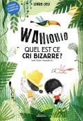 Wahiohio : quel est ce cri bizarre ?-misslin-piu-livre jeunesse