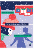 le probleme avec noel-lestrade-pollet-livre jeunesse