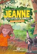 Jeanne, détective de la jungle : premières enquêtes-schmitt-maillot-livre jeunesse