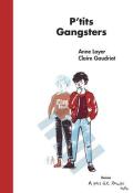 P'tits gangsters-loyer-gaudriot-livre jeunesse