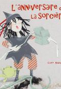 L'anniversaire de la sorcière-nadaud-livre jeunesse