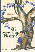 Où cours-tu Phany ?-simon-livre jeunesse