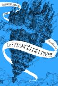 La passe-miroir-Les fiancés de l'hiver-christelle dabos