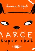 Marcel, super chat-wiejak-livre jeunesse