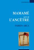 Mamamé ; L'ancêtre-arca-livre jeunesse