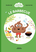 La famille Cacacrotte. Le barbecue-cali-du faÿ-livre jeunesse