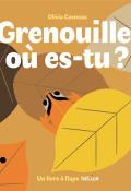 Grenouille, où es-tu ?-cosneau-livre jeunesse