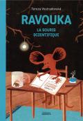 Ravouka : la souris scientifique-vostradovska-livre jeunesse