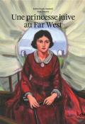 Une princesse juive au Far West-auerbach-samana-livre jeunesse