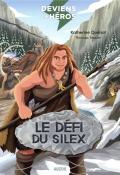 Deviens le héros. Le défi du silex-quenot-tessier-livre jeunesse