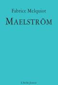 Maelström-melquiot-livre jeunesse