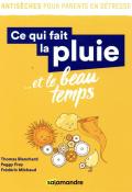 Ce qui fait la pluie... et le beau temps-blanchard-frey-michaud-livre jeunesse