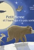 Petit Renne et l'ours qui n'a pas sommeil-sukys-gimenez sanchez-valancogne-livre jeunesse