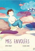 Mes envolées-robert-guiné-livre jeunesse