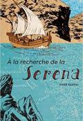 A la recherche de la Serena - Vantal - Livre jeunesse