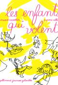 Les enfants qui volent-cuvellier-callias-livre jeunesse