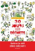 30 jours sans déchets (ou plus...)-rigal-goulard-livre jeunesse