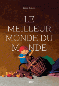 Le meilleur monde du monde-romero-livre jeunesse