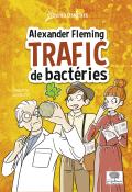 Alexander Fleming, trafic de bactéries-grossetête-livre jeunesse