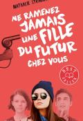 Ne ramenez jamais une fille du futur chez vous-stragier-livre jeunesse