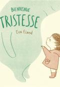 Bienvenue tristesse-eland-livre jeunesse