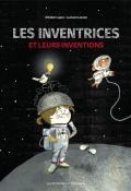 Les inventrices et leurs inventions-lopez-lozano-livre jeunesse