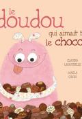 Le doudou qui aimait trop le chocolat-larochelle-chiodi-livre jeunesse