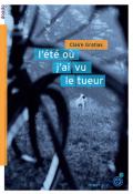 L'été où j'ai vu le tueur - Gratias - Livre jeunesse