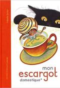 Mon escargot domestique - Simler - Livre jeunesse