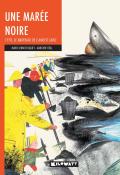 Une marée noire-lenne-fouquet-beal-livre jeunesse