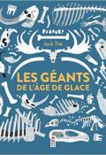 Les géants de l'âge de glace - Jack Tite - Saltimbanque - Livre Jeunesse