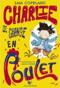 Charlie se change en poulet-copeland-horne-livre jeunesse