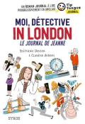 Moi, détective in London : le journal de Jeanne-benson-aubrun-livre jeunesse