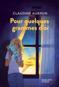 Pour quelques grammes d'or-aubrun-livre jeunesse