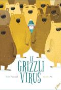 Le grizzli virus-Chazerand-Piu-Livre jeunesse